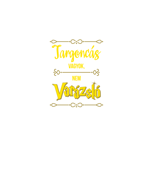 Targoncás vagyok nem varázsló minta fekete pólón