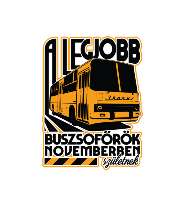 Legjobb buszsoffőr drk NOVEMBER minta fehér pólón