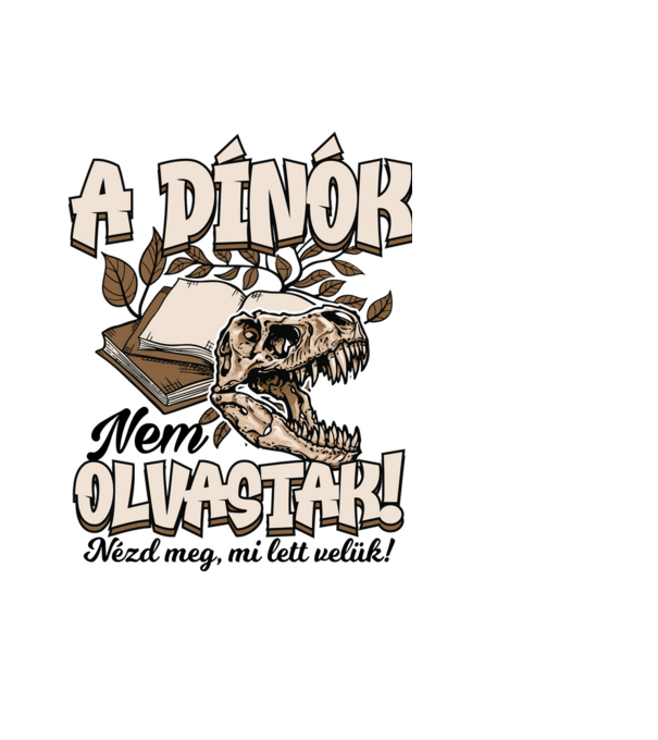 A dínók nem olvastak minta világoskék pólón