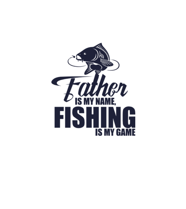 Father is my name, fishing is my game minta fehér pólón