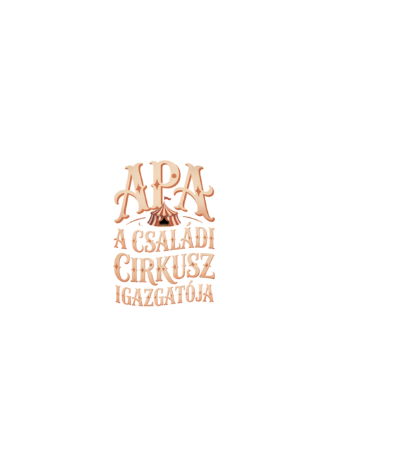 Apa a családi cirkusz igazgatója minta fekete pólón
