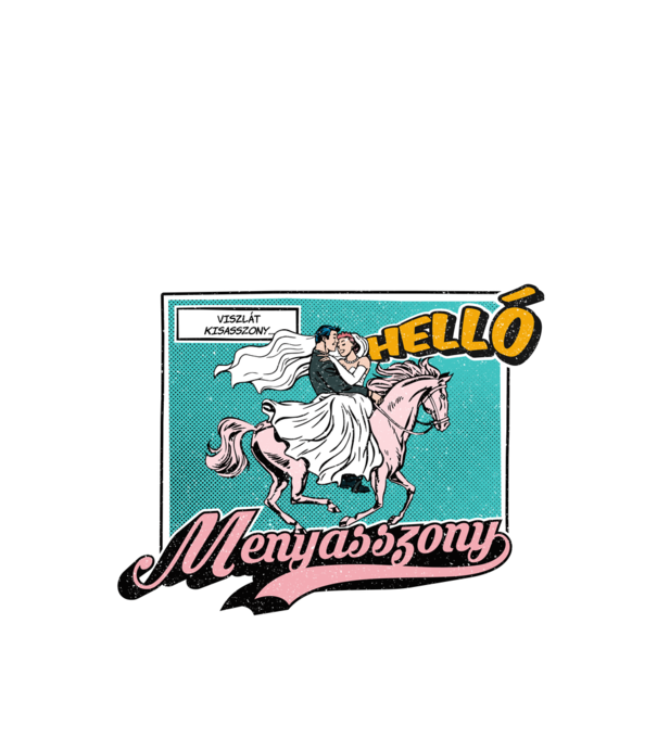 Ég veled kisasszony, helló menyasszony popart minta fekete pólón
