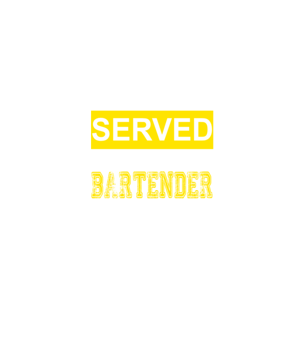 You just got served by the coolest bartender minta fekete pólón