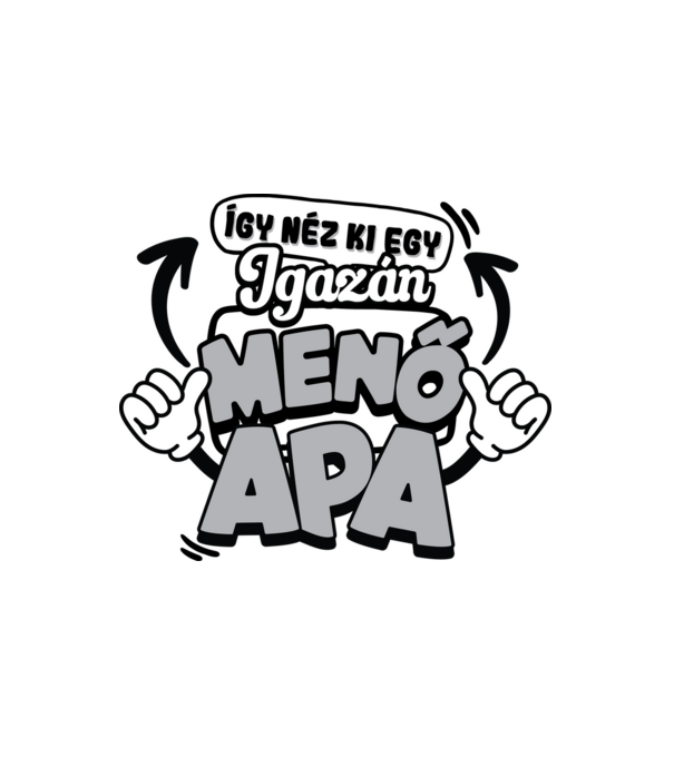 Igazán menő apa minta fehér pólón