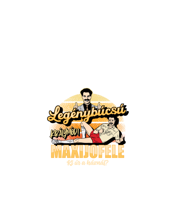 Borat Legénybúcsú Maxijóféle minta fekete pólón