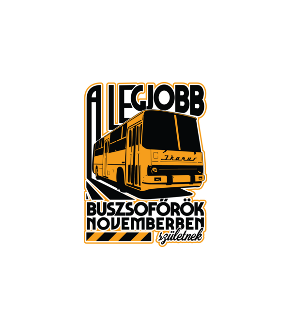 Legjobb buszsoffőr drk NOVEMBER minta fehér pólón