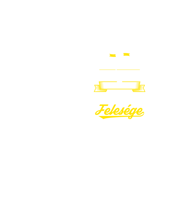 Csak egy valaki keményebb...villanyszerlő feleség minta neonsárga pólón