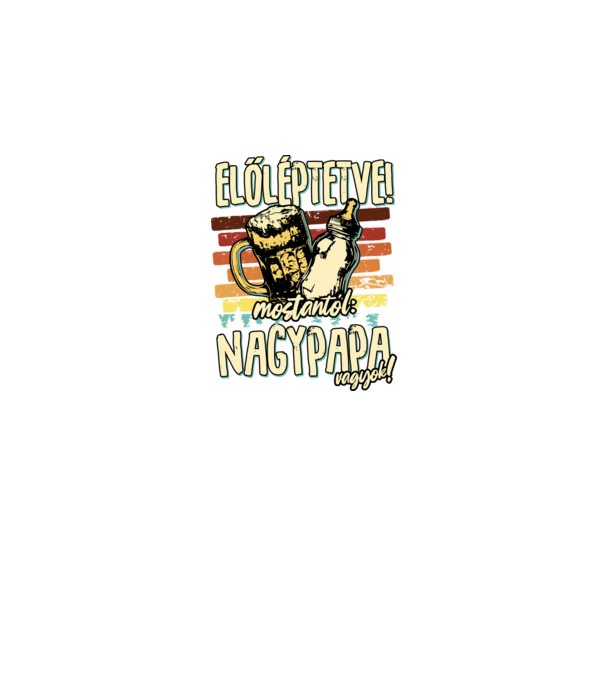 Előléptetés NAGYPAPA minta fekete pólón