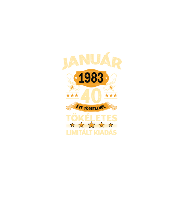 Január 1983 40 éve töretlenül tökéletes minta fekete pólón