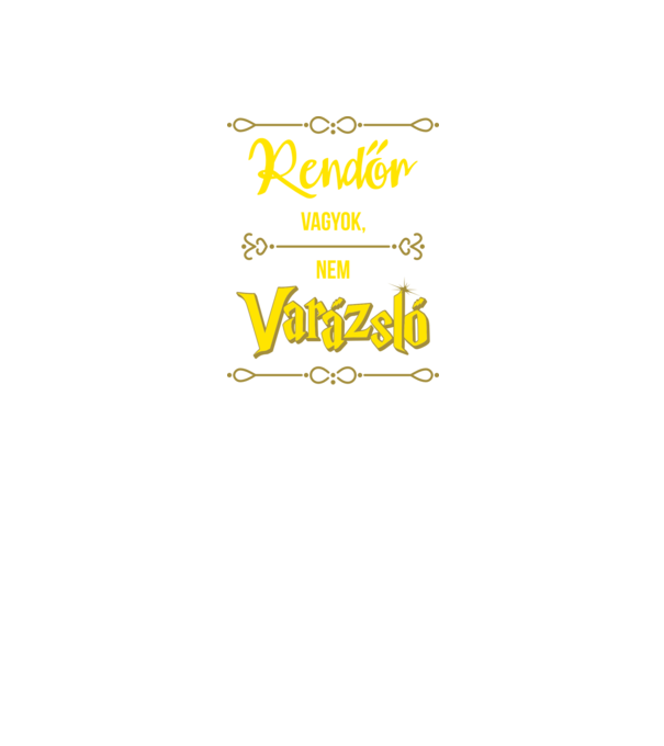 Rendőr vagyok nem varázsló minta fekete pólón