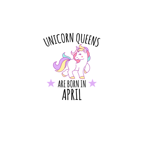 Unicorn queens are born in - April minta fehér pólón