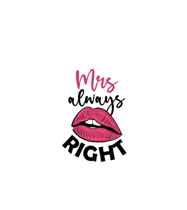Mrs always right minta fehér pólón