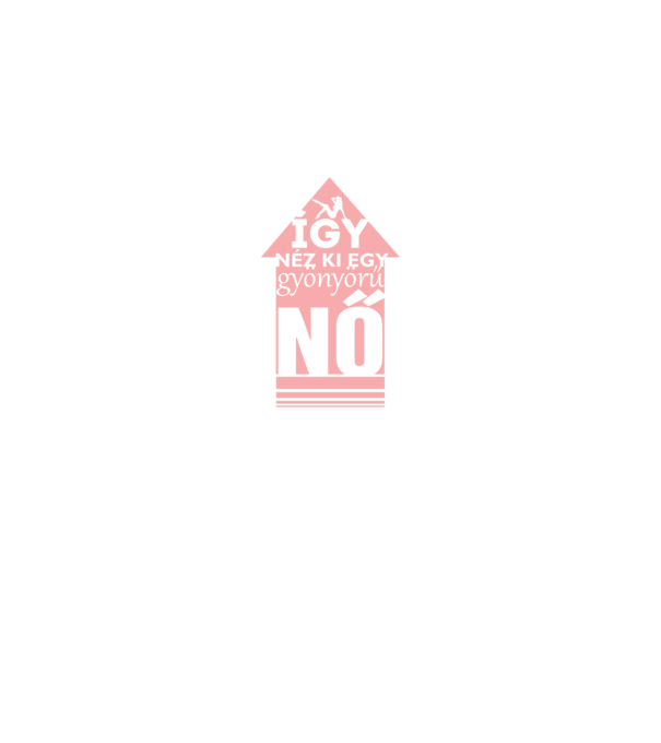 igy_nez_ki_egy_gyonyoru_no_nonap minta fehér pólón