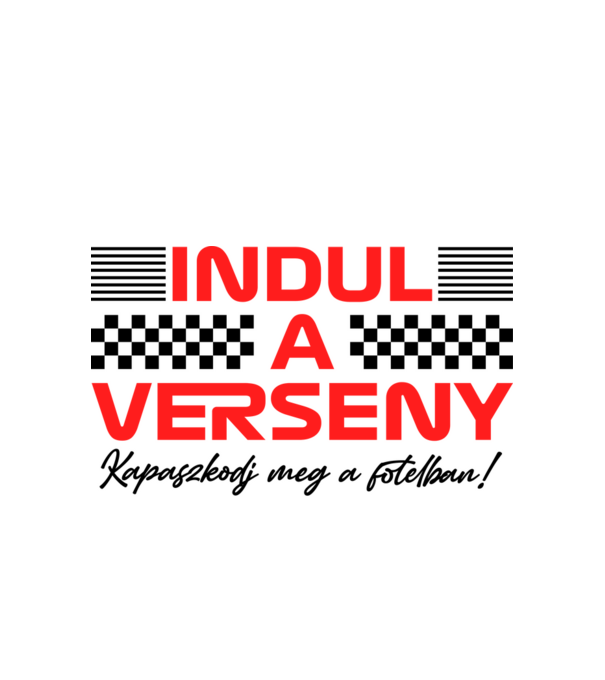 Indul a verseny! minta fehér pólón