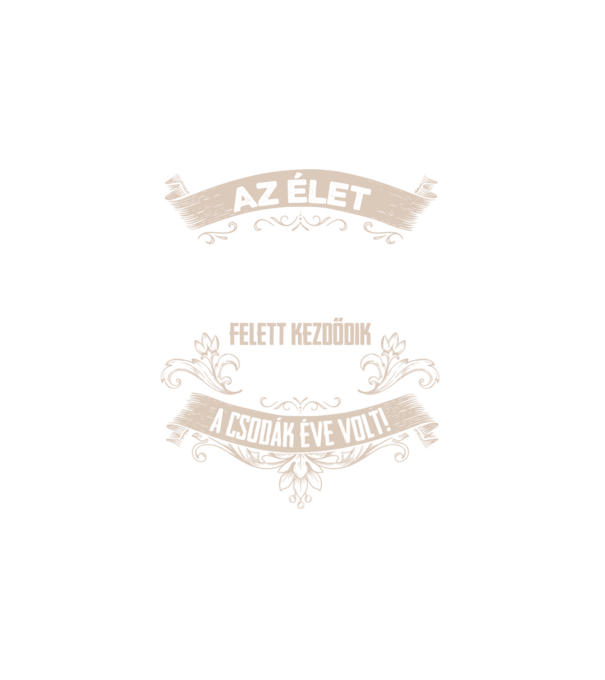 A csodák éve szülinapos 60 éves 1965 minta fehér pólón