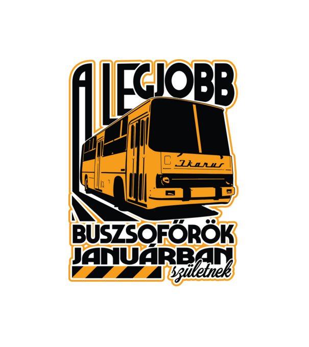Legjobb buszsoffőr drk JANUÁR minta fehér pólón