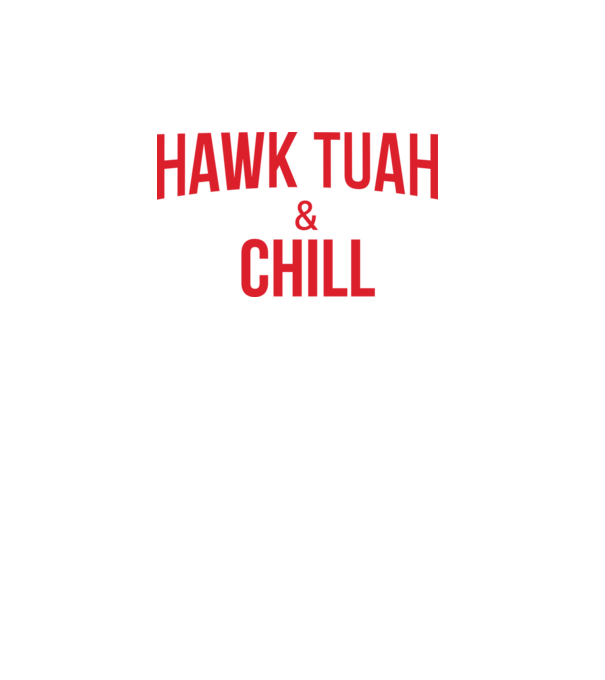 Hawk tuah and chill piros minta türkiz pólón