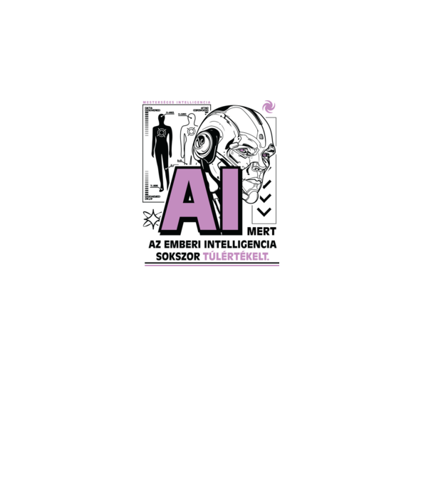 Túlértékelt intelligencia AI minta fehér pólón