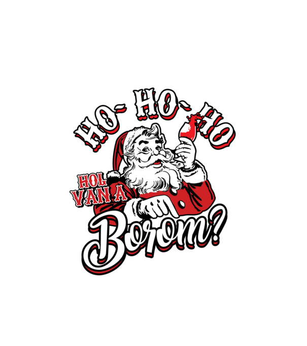 HoHoHo Hol van a borom minta fehér pólón
