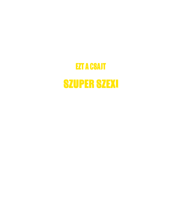 Sajnálom ezt a csajt lefoglalta egy szuperszexi VLLANYSZERELŐ minta sötétkék pólón