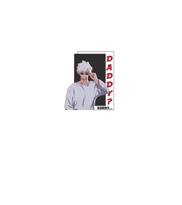 Daddy-sorry-Gojo-Jujutsu Kaisen-fehérre minta fehér pólón