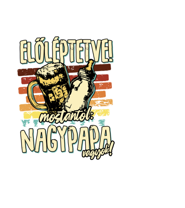 Előléptetés NAGYPAPA minta fekete pólón