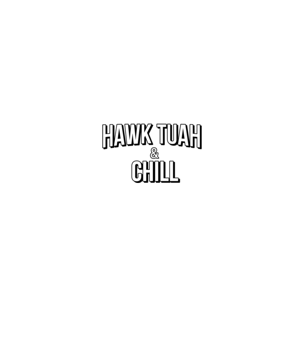 Hawk tuah and chill minta neonpink pólón