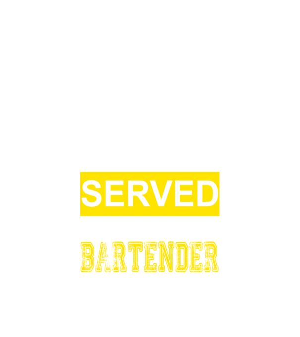 You just got served by the coolest bartender minta fekete pólón