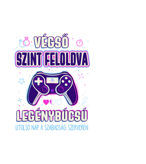 Végső szint teljesítve legénybúcsú VŐLEGÉNY minta fehér pólón
