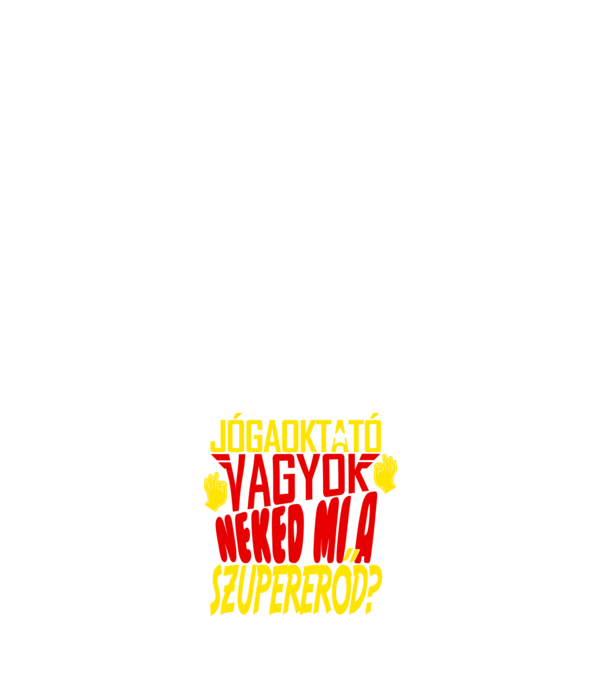 jogaoktato_szuperero minta fehér pólón