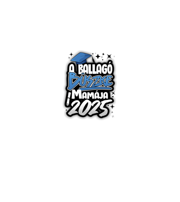 Ballagó büszke mamája minta fehér pólón