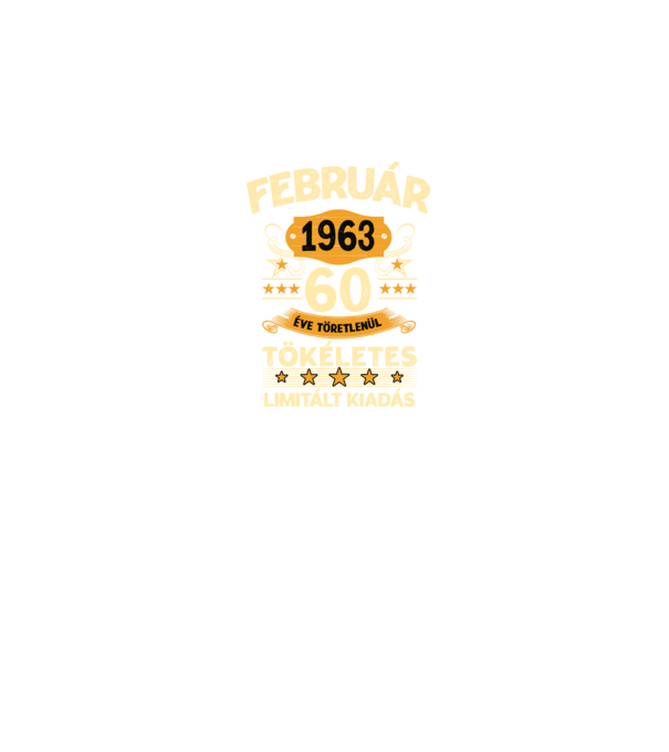 Február 1963 60 éve töretlenül tökéletes minta fekete pólón