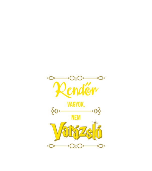 Rendőr vagyok nem varázsló minta fekete pólón