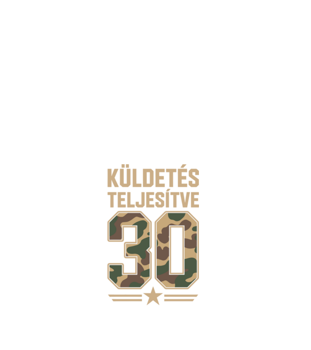 Küldetés teljesítve 30 minta fehér pólón