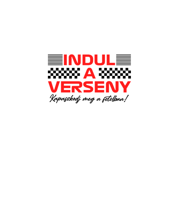 Indul a verseny! minta szürke pólón