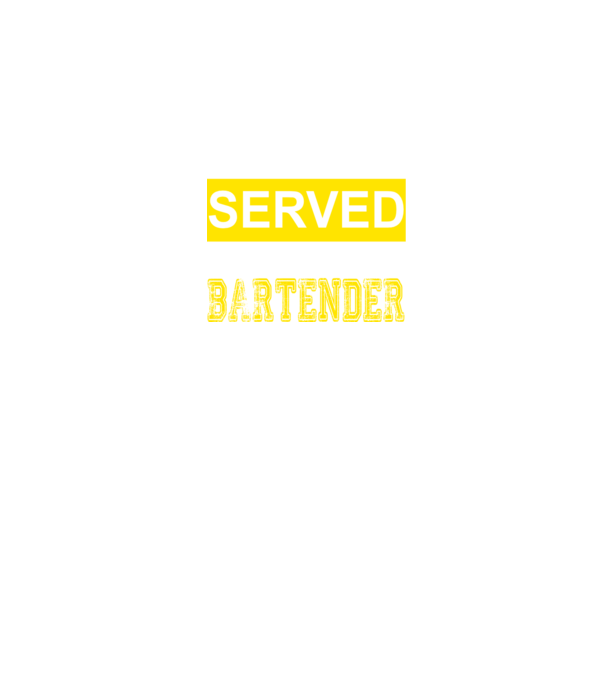 You just got served by the coolest bartender minta fekete pólón