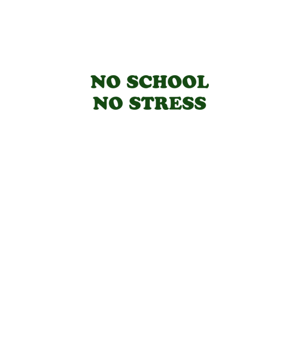 no school no stress minta szürke pólón