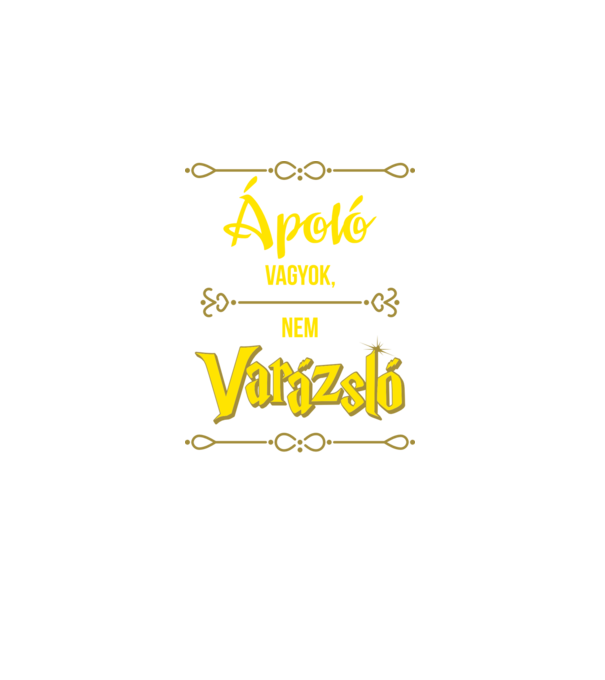Ápoló vagyok nem varázsló minta fekete pólón