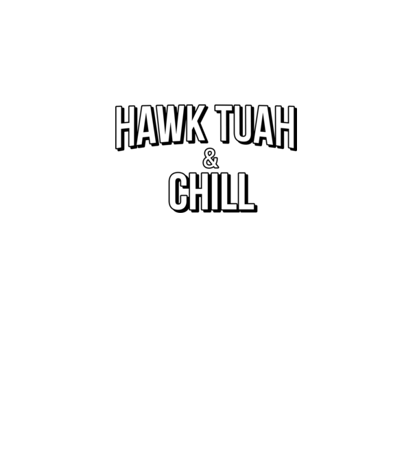 Hawk tuah and chill minta piros pólón