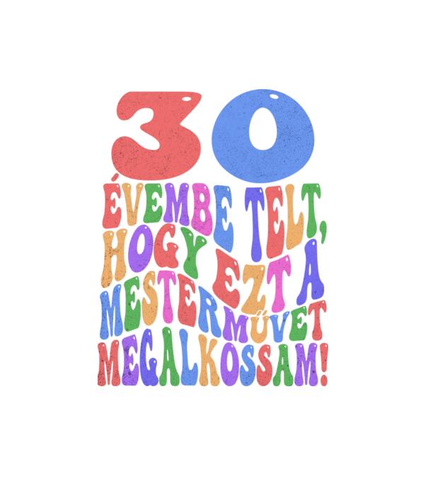 Mestermű megalkotása 30 minta fehér pólón
