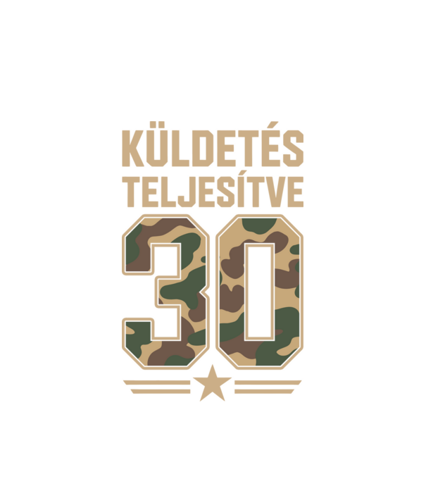 Küldetés teljesítve 30 minta fehér pólón