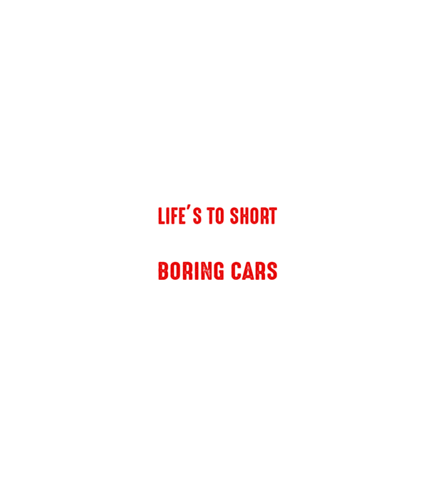 Life is too short to drive boring cars minta farmerkék pólón