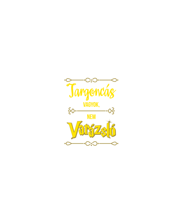 Targoncás vagyok nem varázsló minta fekete pólón