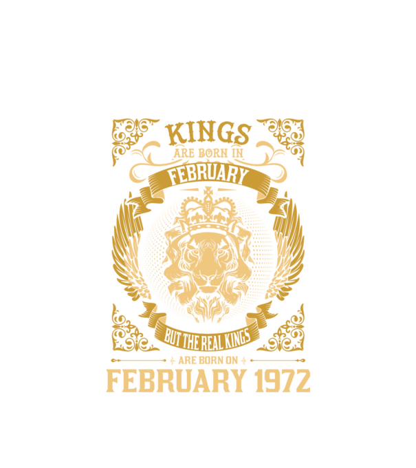 1972 40 éves kings are born in february minta fehér pólón