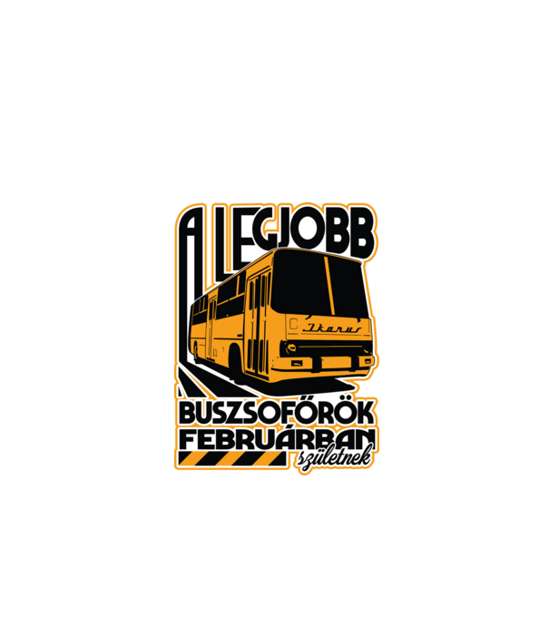 Legjobb buszsoffőr drk FEBRUÁR minta fehér pólón