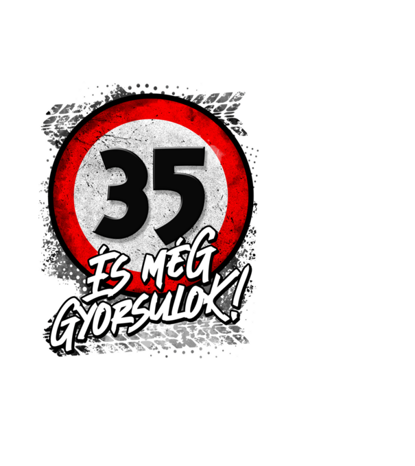 35 és még gyorsulok minta fekete pólón