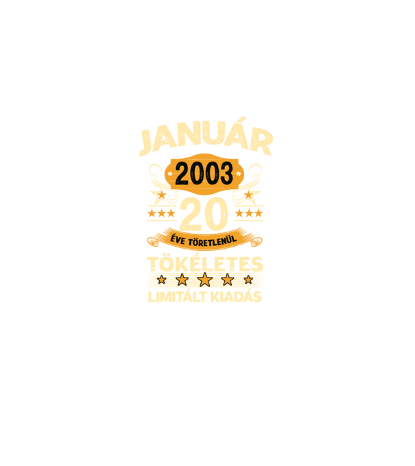 Január 2003 20 éve töretlenül tökéletes minta fekete pólón