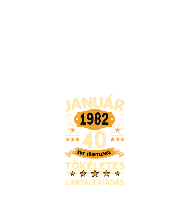 40 éve töretlenül tökéletes_január minta fekete pólón