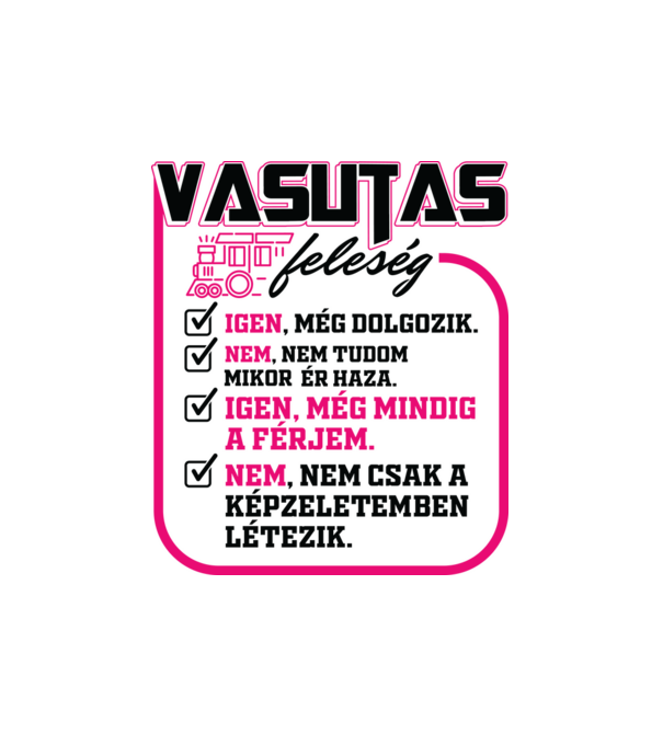 Feleség vasutas pink minta fehér pólón