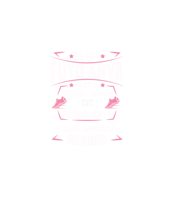 Menő Futó anya minta fehér pólón